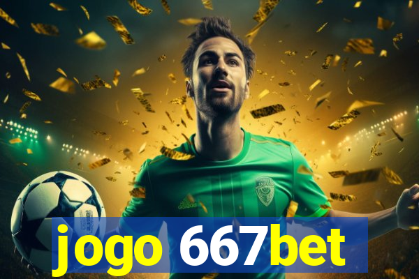 jogo 667bet